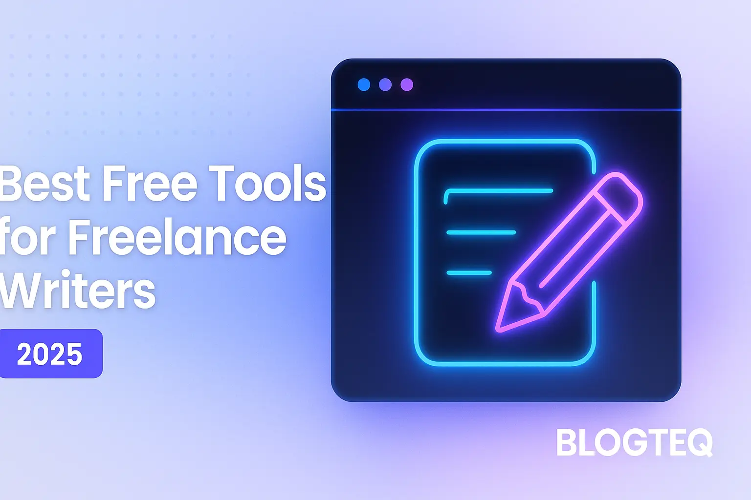Best Free Tools for Freelance Writers